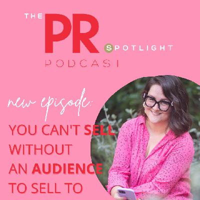 You can't sell without an audience to sell to You can't sell without an audience to sell to