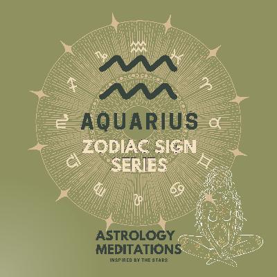 Aquarius: Breathwork Meditation- Zodiac Sign Series