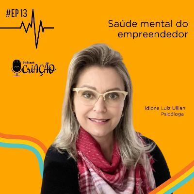 #EP13 / Saúde mental do empreendedor