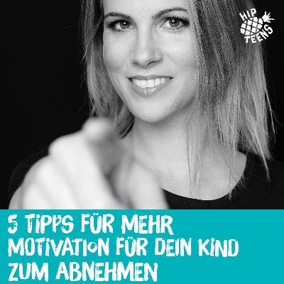 5 Tipps für mehr Motivation für dein Kind zum Abnehmen