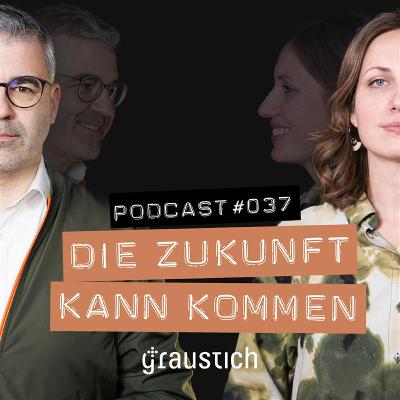 #037 Die Zukunft kann kommen #037 Die Zukunft kann kommen