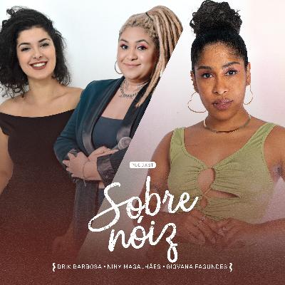 EP 11 - Mulheres na Comédia com Niny Magalhães e Giovana Fagundes