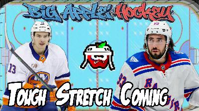 Rangers / Islanders Face Tough Stretches | Will it determine their seasons? | Panic in Edmonton?