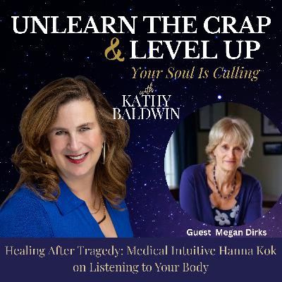 Healing After Tragedy: Medical Intuitive Hanna Kok on Listening to Your Body Healing After Tragedy: Medical Intuitive Hanna Kok on Listening to Your Body