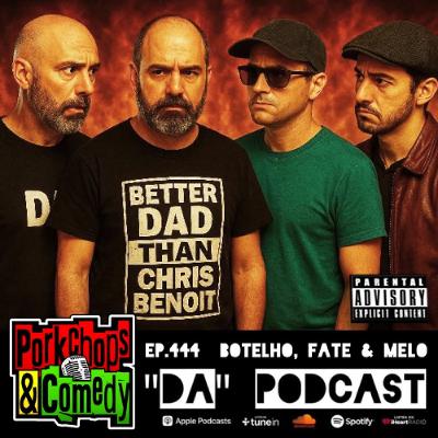 Ep.444 Botelho, Fate & Melo Ep.444 Botelho, Fate & Melo