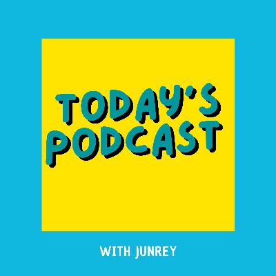 Today's Podcast with Junrey Trailer