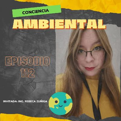Episodio 112 Conciencia Ambiental