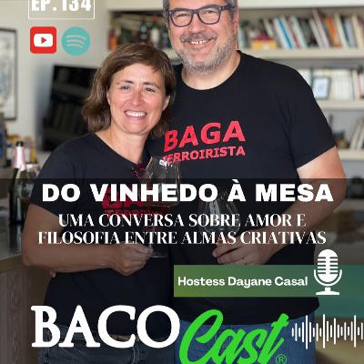 EP 134 Do Vinhedo à Mesa - Filipa Pato & William Wouters