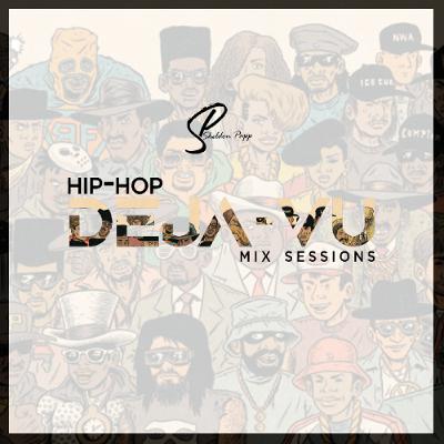 DeJa-Vu Ep.57 (Hip-Hop) DeJa-Vu Ep.57 (Hip-Hop)