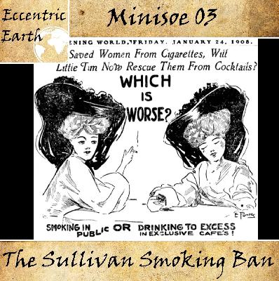 Minisode 03 – The Sullivan Smoking Ban