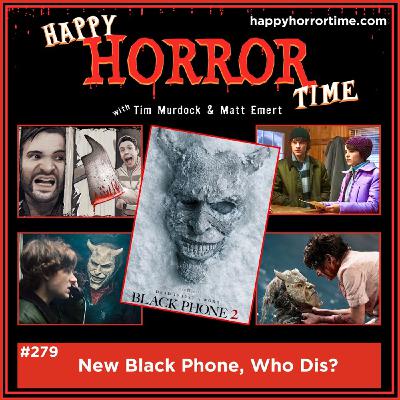 Ep 279: New Black Phone, Who Dis?