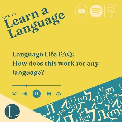 Language Life FAQ: How does Language Life work for any language? 🤔 Language Life FAQ: How does Language Life work for any language? 🤔