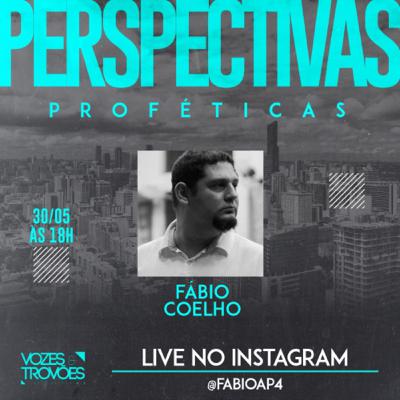 LIVE - Perspectivas Proféticas - Fábio Coelho