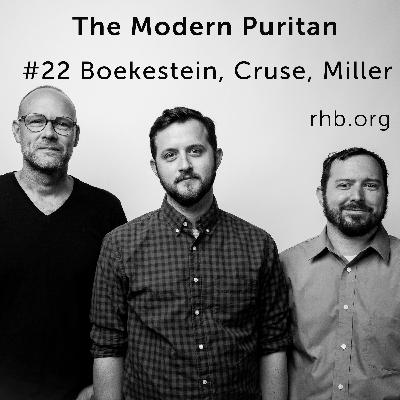 #22 Boekestein, Cruse, Miller: The Westminster Shorter Catechism, How Catechisms Map the Bible, Collaborative Writing at a Distance