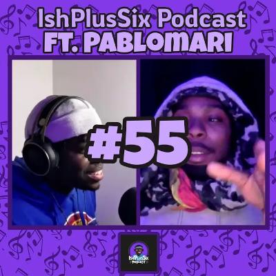 #55 Pablomari Interview: Producers Are More Chill Than Rappers!!!