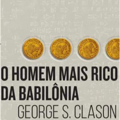 O PEREGRINO T3\E2 | O HOMEM MAIS RICO DA BABILÔNIA