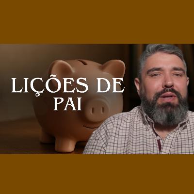 Especial Dia do Pai - Lições de Pai!