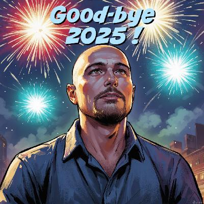 Good-bye 2025 !