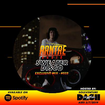 Arntre Exclusive Mix 032 w/ Sweater Disco