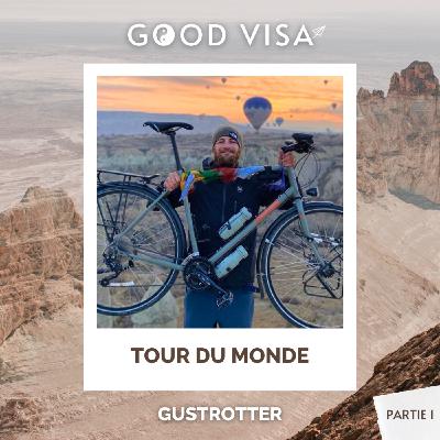 #38 - TOUR DU MONDE (partie 1) : 65 000 km à vélo, stop et bateau pour rendre le sport accessible (GusTrotter)