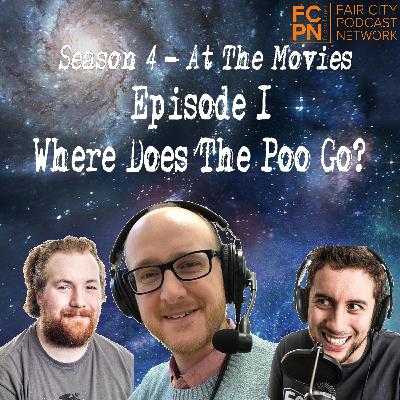 Season 4 Episode 1 - Where Does The Poo Go?