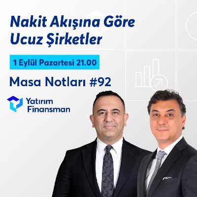 Masa Notları #92 | Nakit Akışına Göre Ucuz Şirketler