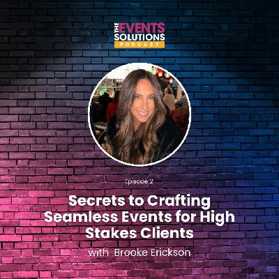 Secrets to Crafting Seamless Events for High-Stakes Clients