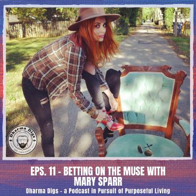 Eps. 11 - Mary Sparr - Betting on the Muse Eps. 11 - Mary Sparr - Betting on the Muse
