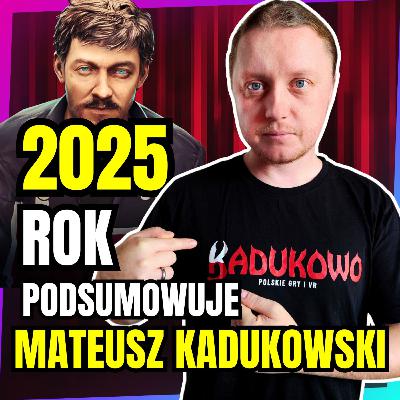 Najlepsze polskie gry 2025 - Podsumowanie roku z Mateuszem Kadukowskim