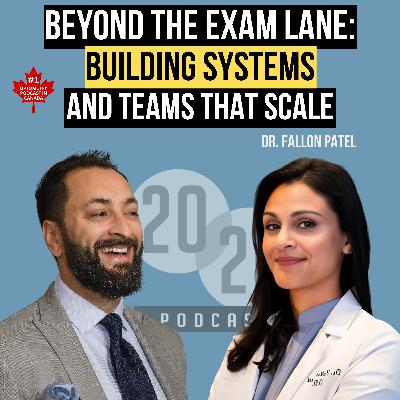 Beyond the Exam Lane: Building Systems and Teams That Scale - Dr. Fallon Patel