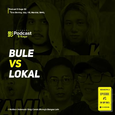 Netizen Indonesia Yang Candu Memuja Bangsa Lain - #Podcast5Kage