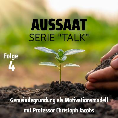 Gemeindegründungen als Motivationsmodell mit<br>Professor Christoph Jacobs
