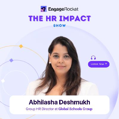 Transforming Schools, Shaping Cultures: Abhilasha Deshmukh (Group HR Director at Global Schools Group) Transforming Schools, Shaping Cultures: Abhilasha Deshmukh (Group HR Director at Global Schools Group)