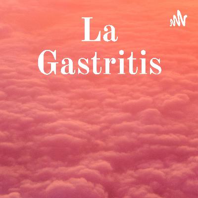 LA GASTRITIS LA GASTRITIS