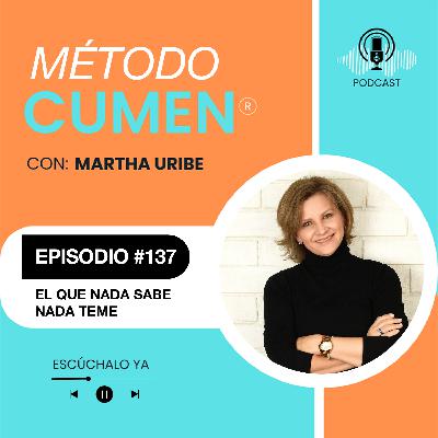 #137 EL QUE NADA SABE NADA TEME #137 EL QUE NADA SABE NADA TEME
