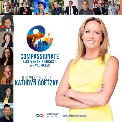 Revolutionizing Hope: How Kathryn Goetzke Plans to Make Las Vegas SHINE Like Never Before