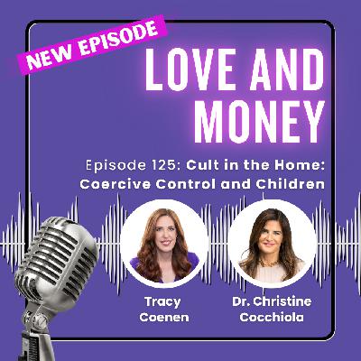 Cult in the Home: Coercive Control and Children with Dr. Christine Cocchiola