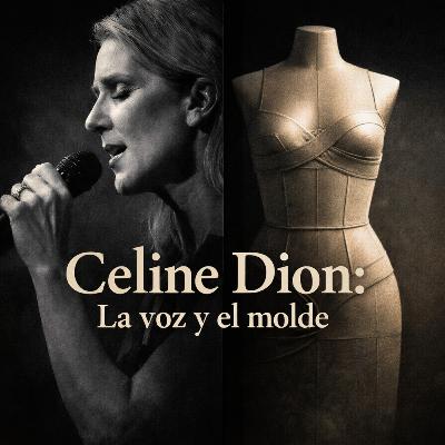 Celine Dion: la voz y el molde
