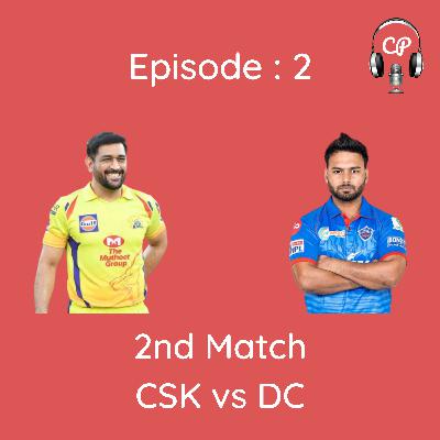 EP 2: CSK vs DC