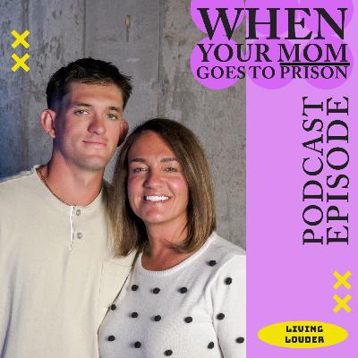 My Mom Went to Prison - Jackson Louder