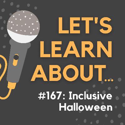 #167 - Accessible Halloween: How to Make the Spooky Season Inclusive
