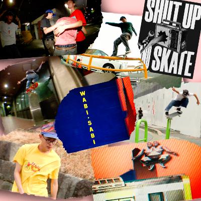 SHUT UP & SKATE - EPISODE 65 : WABI-SABI