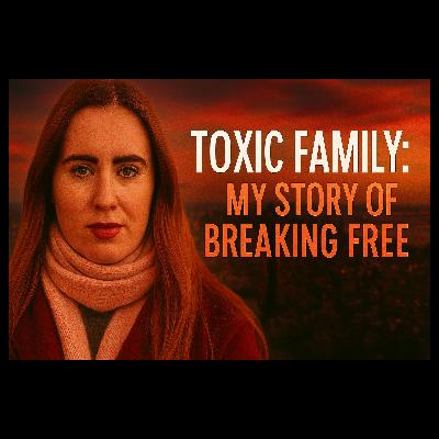 Toxic Relationship !! When Your Own Family Is the Problem / My Story of Breaking Free