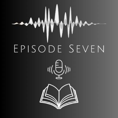One More Short Story with Chris Fulwell- Episode Seven