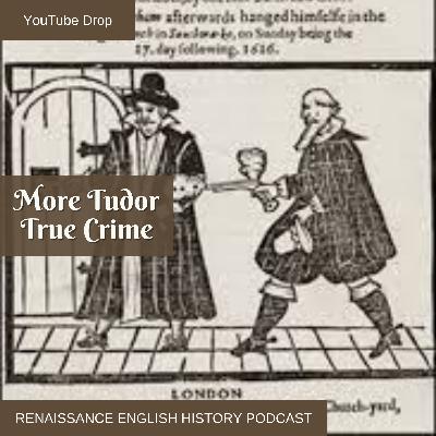 More Tudor True Crime