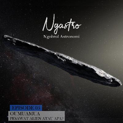 OUMUAMUA, PESAWAT ALIEN ATAU APA?