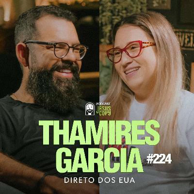THAMIRES GARCIA no Podcast JesusCopy com Douglas Gonçalves