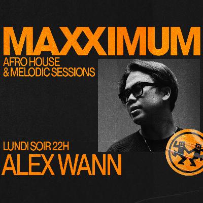 MAXXIMUM DJ'S : ALEX WANN MAXXIMUM DJ'S : ALEX WANN