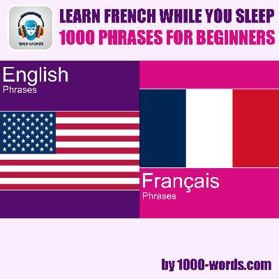 Info: English to French – 1000 Phrases for Beginners