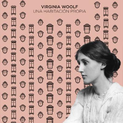 Una habitación propia - Virginia Woolf Una habitación propia - Virginia Woolf